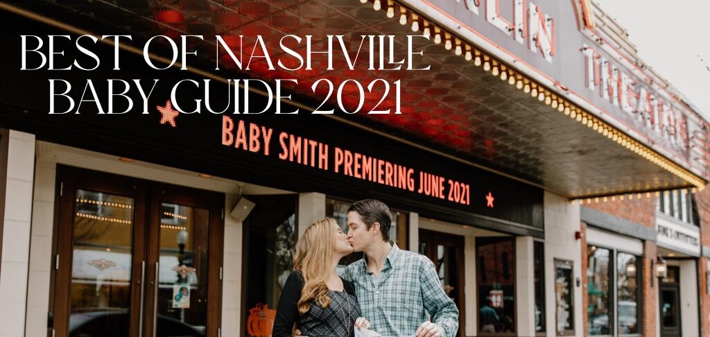 Best of Nashville Baby Guide 2021 Pt. 1